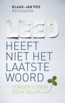 Klaas-Jan Pos - Leed heeft niet het laatste woord - Zonder lijden geen geluk Klaas-Jan Pos - Leed heeft niet het laatste woord - Zonder lijden geen geluk