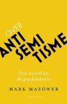 Mark Mazower - (1) Over Antisemitisme