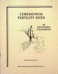 McGowan, Charlotte - Ceremonial Fertility Sites in Southern California McGowan, Charlotte - Ceremonial Fertility Sites in Southern California