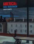 Katherine Bourgignon - America's Cool Modernism O'Keeffe to Hopper