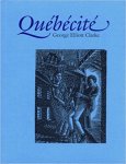 George Elliott Clarke - Québécité