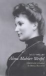Antony Beaumont - Alma Mahler-Werfel: Diaries 1898-1902