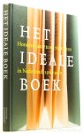 CAPELLEVEEN, P. VAN, WOLF, C. DE, (RED.) - Het ideale boek. Honderd jaar private press in Nederland, 1910 - 2010. Paul van Capelleveen, Marieke van Delft, Sjoerd van Faassen, Lisa Kuitert, Ellen van Oers, Reinder Storm, Kees Thomassen en Clemens de Wolf.