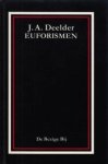DEELDER, J.A. - Euforismen. (Genummerd en gesigneerd).
