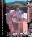 Bruggen, Coosje van - Frank O. Gehry: Guggenheim Museum Bilbao