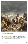 Francis Fukuyama - De oorsprong van onze politiek