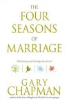Gary Chapman - The Four Seasons of Marriage