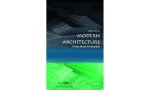 Adam (professor Of Architecture Sharr - (1) Modern Architecture: A Very Short Introduction