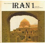 Hutt, Anthony and Harrow, Leonard - Islamic Architecture - Iran 1