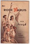 THE RED CROSS - Het rode kruis der jeugd. Doel, middelen, organisatie