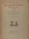 Plan, Pierre-Paul. - Jacques Callot. Maître graveur. Suivi d'un catalogue chronologique.