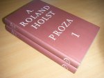 Roland Holst, A. - Proza 1, Proza 2 [twee delen, compleet]