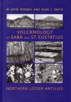 Roobol, M. John & Alan L. Smith. - Volcanology of Saba and St. Eustatius, Northern Lesser Antilles.