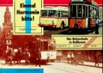 Bauer, G - Der Nahverkehr in Heilbronn Einmal Harmonie bitte!