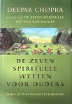 Deepak Chopra - De zeven spirituele wetten voor ouders