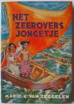 Zeggelen Marie C van, ill. Zee T van der - Het zeeroversjongetje