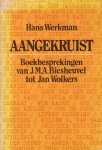 Werkman, Hans - Aangekruist. Boekbesprekingen van J.M.A. Biesheuvel tot Jan Wolkers