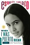 Esmeralda Santiago - When I Was Puerto Rican A Memoir