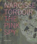 Bart de Baere, Gaston Meskens, Allard Schroder, Lisa van Gerven - Narcisse tordoir the pink spy