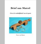Toon van Buren - Brief aan Marcel