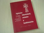 Jorge Eliécer Castillo Guerra - Iglesia: identidad, misiőn y testimonio: Un anàlisis contextual de la eclesiología de la liberaciőn de Jon Sobrino