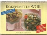 Ellwood, Caroline - Koken met de wok