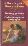 Spindler, Erica / Delinsky, Barbara - Zo lang geleden / Onbedwingbaar verlangen