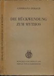 Dekker, Gerbrand - Die Rückwendung zum Mythos