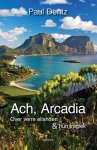 Paul Dentz 98163 - Ach, Arcadia over verre eilanden en hun tragiek