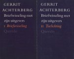 Achterberg, Gerrit - Briefwisseling met zijn uitgevers. 2 delen. I Briefwisseling, II Toelichting.