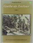 Johann Wolfgang von Goethe Wolfgang Hecht Nationale Forschungs- und Gedenkstätten der klassischen deutschen Literatur in Weimar. - Goethe als Zeichner : mit zweihundertzwei Goethezeichnungen