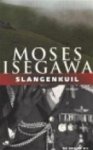 Isegawa, Moses - Slangenkuil