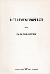 Hovius, Ds. W. Chr. - Hovius, Ds. W. Chr.-Het leven van Lot