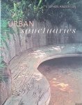 Anderton, Stephen - Urban Sanctuaries: Peaceful Havens for the City Gardener