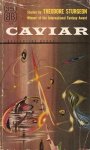 Sturgeon, T. - Caviar