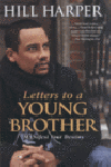Harper, Hill - Letters to a Young Brother / Manifest Your Destiny