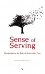Meindert Flikkema [Ed.] - Sense of Serving reconsidering the role of universities now