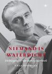 Graa Boomsma - Niemand is waterdicht De biografie van Bert Schierbeek