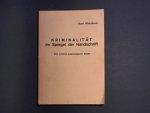 Klotzbach, Kurt - Kriminalität im Spiegel der Handschrift. Eine kriminal-graphologische Studie