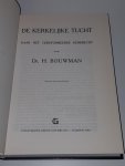 Bouwman, dr. H. - De kerkelijke tucht naar het gereformeerde kerkrecht