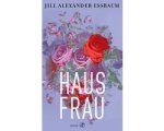 Jill Alexander Essbaum - Hausfrau Jill Alexander Essbaum - Hausfrau