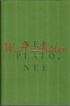 Auden, W.H. - Nee Plato Nee