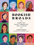 Lauren Marino 206601 - Bookish broads: women who wrote themselves into history