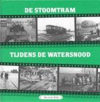 Bas van der Heiden - De Stoomtram tijdens de watersnood deel 9