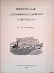 Poel, Dr. J.M.G. van der - Honderd jaar landbouwmechanisatie in Nederland