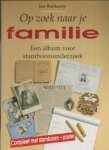 Buitkamp, Jan - Op zoek naar je familie. Een album voor stamboomonderzoek