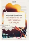 Marianne Grootenboer, N.v.t. - Van toen en nu en héél misschien ook morgen