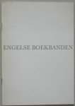 Reedijk, C. (voorw.) - Engelse boekbanden. Tentoonstelling van The Guild of Contmorary Bookbinders te Londen en de Koninklijke Bibliotheek te 's-Gravenhage.