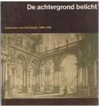 Boven, Margriet van en Alexander, E. - De achtergrond belicht - Ontwerpen voor het theater - 1580 - 1850