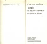 Kromhout, Rindert ..  Met tekeningen van Sylvia Weve - Boris en het woeste water.
